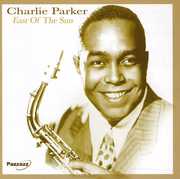 East of the Sun , Charlie Parker