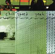 Yeah No , Chris Speed
