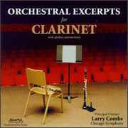 Orchestral Excerpts for Clarinet , Larry Combs
