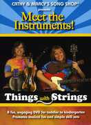Meet The Instruments! Things With Strings , Cathy Fink