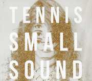 Small Sound , Tennis