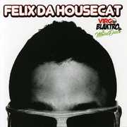 Virgo Blaktro and The Movie Disco [Explicit Content] , Felix da Housecat