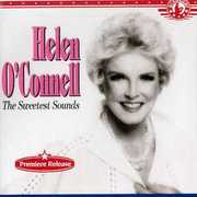 Sweetest Sounds , Helen O'Connell