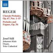 Organ Works 14: Chorale Preludes Op. 67 & Nos 1-15 , Josef Still