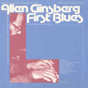 First Blues: Rags, Ballads and Harmonium Songs , Allen Ginsberg