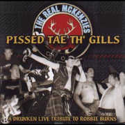 Pissed Tae TH' Gills , The Real McKenzies