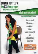 Chair Resistance Band Strength Exercises , Susan Tuttle