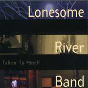 Talkin to Myself , The Lonesome River Band