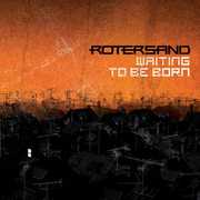 Waiting to Be Born , Rotersand