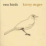 Two Birds , Kirsty McGee