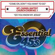 Come On, Don't You Want To Go / Do You Know My Jesus (Digital 45) , Mt Carmel Baptist Church Choir No 1