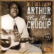 If I Get Lucky , Arthur Crudup