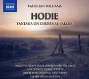 Hodie (Christmas Cantata) /  Fantasia on Christmas , Hilary Davan Wetton