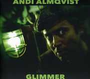 Glimmer , Andi Almqvist