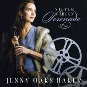 Silver Screen Serenade , Jenny Oaks Baker