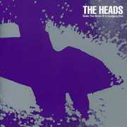 Under the Stress of a Headlong Dive , The Heads