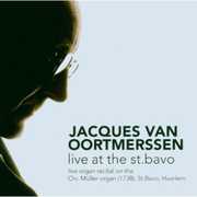 Live at the St Bavo , Jacques van Oortmerssen