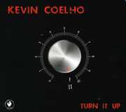 Turn It Up , Kevin Coelho