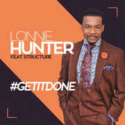 #Getitdone , Lonnie Hunter Featuring Structure