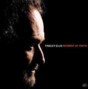 Moment of Truth , Tinsley Ellis