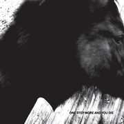 One Step More and You Die , Mono