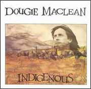 Indigenous , Dougie MacLean