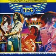 Live: You Get What You Play for , REO Speedwagon