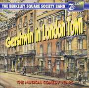Gershwin In London Town , George Gershwin