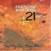 American Masters for the 21st Century , Society for New Music