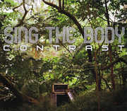Contrast , Sing the Body
