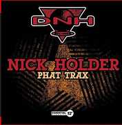 Phat Trax , Nick Holder