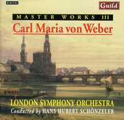 Master Works III Carl Maria Von Weber , Weber