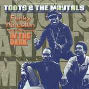 Funky Kingston /  in the Dark , Toots & the Maytals