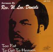 Too Fat to Get to Heaven , Rev. W. Leo Daniels