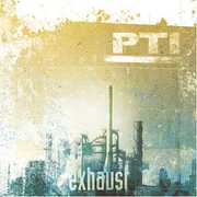Exhaust: Remixes , Pti