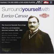 Surround Yourself with Enrico Caruso , Enrico Caruso