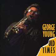 Old Times , George Young