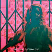 Queen Alone , Lady Wray
