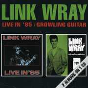 Live in '85 /  Growling Guitar [Import] , Link Wray