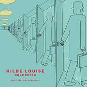 Don't Stay for Breakfast , Hilde Louise Orchestra