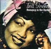 Romance in the Dark , Lil Green