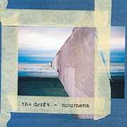 Noumena , Drift