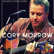 Live at Billy Bob's TX: Acoustic , Cory Morrow