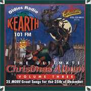 Ultimate Christmas Album Vol.3: K-Earth 101 FM Los Angeles , Various Artists