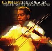 Above and Beyond: An Evening In Grand Rapids , Billy Bang