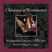 Christmas at Westminster , Westminster Concert Bell Choir