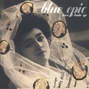 Love and Hate EP , Blue Epic