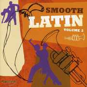 Smooth Latin 2 /  Various , Various Artists