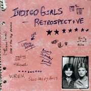 Retrospective , Indigo Girls