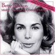 Make Yourself Comfortable , Betty Johnson